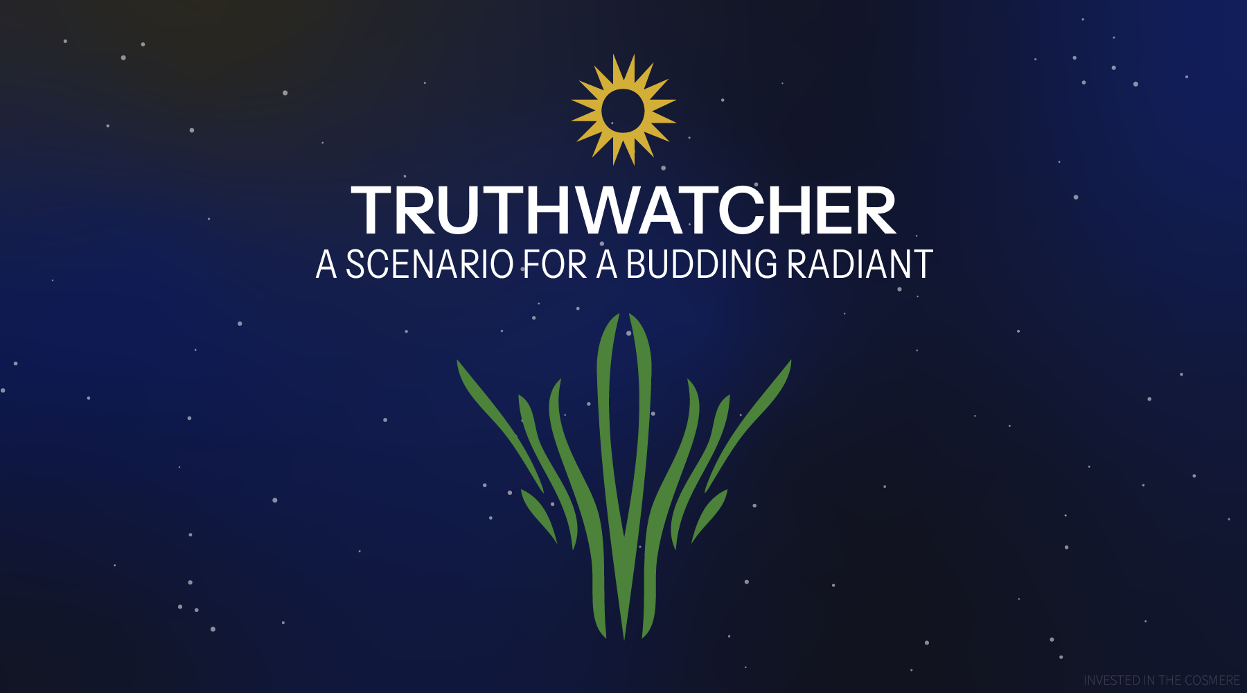 Making Radiants: Truthwatcher