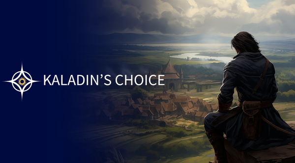 Kaladin's Choice