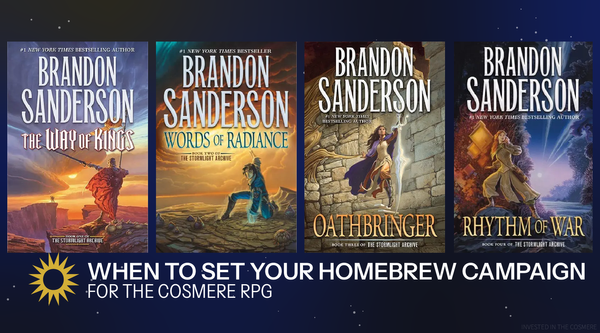 When to set your homebrew campaign in the Cosmere RPG